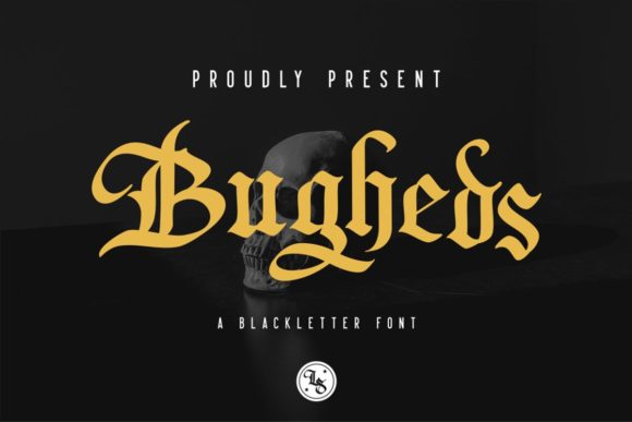 Bugheds: A Bold Blackletter Font for Web Design
