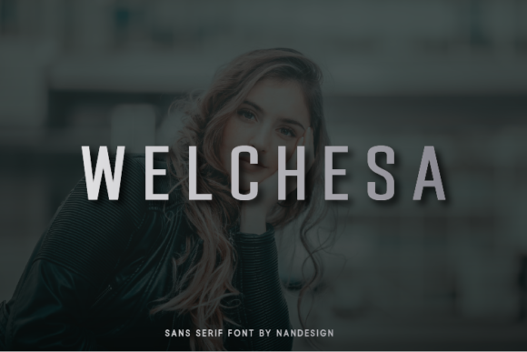 Welchesa: The Bold Sans Serif Font for Clear Campaigns
